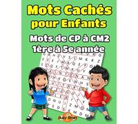 Mots Cachés pour Enfants - Mots de CP à CM2 - 1ère à 5e année: 50 Grilles de Mots Mêlés Gros Caractères pour les enfants âgés de 6 à 10 ans