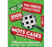 Mots casés adultes et séniors - vol.3 - 2000 mots - Très gros caractères - Malvoyants - DMLA - Problèmes de vue: 20 mots par grille - Grandes grilles ... pour personnes âgées à Noel ou anniversaire