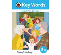 Mots clés avec Peter et Jane Niveau 8a - L'anniversaire de Mamie