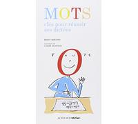 Mots clés pour réussir ses dictées