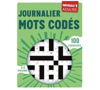 Mots Codés Journalier: Entraînement mental quotidien avec 100 grilles corrigées