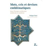 Répertoire De Mots, Cris Et Devises Emblématiques Dans L'europe Occidentale Médiévale Et Moderne
