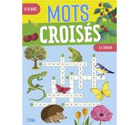 Mots croises 6-8 ans le jardin - Karine Tercier - Lito - broché - Livre-jeu