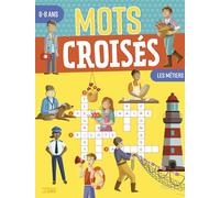 Mots croises 6-8 ans metiers