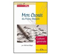 Mots Croisés Du Franc-Maçon - Culture Générale