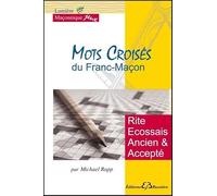Mots Croisés du Franc-Maçon - Rite Ecossais Ancien et Accepté