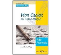 Mots Croisés Du Franc-Maçon - Rite Français