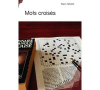Mots croisés - Marc Fafiotte - Publibook - broché - Nouvelles