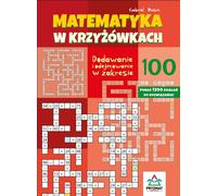 Mots croisés mathématiques Addition et soustraction en 100 - Gabriel Rusin (Bildung für Kinder auf Polnisch)