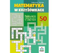 Mots croisés mathématiques Addition et soustraction par tranches de 50 - Katarzyna Michalec (Bildung für Kinder auf Polnisch)