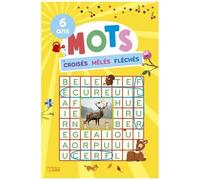 Mots Croisés, Mêlés, Fléchés - 6 Ans