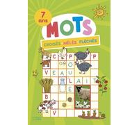 Mots Croisés, Mêlés, Fléchés - 7 Ans