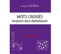 Mots croisés toujours plus diaboliques J Drillon