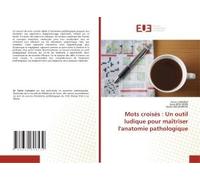 Mots Croisés : Un Outil Ludique Pour Maîtriser L'anatomie Pathologique