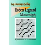 Mots croisés - Volume 1: Collection "Les fameuses grilles"