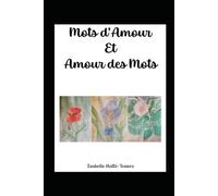 Mots d’Amour et Amour des Mots