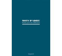 Mots D'adieu - Paroles Pour Une Célébration