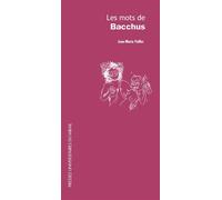 Mots de bacchus - Jean-Marie Pailler - Presses Universitaires Du Midi - broché - Etude