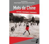 Mots de Chine Ruptures, émergences, persistances - Vanessa Frangville - Presses Universitaires Rennes - broché - Essai