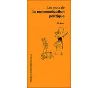 Mots de la communication politique - Erik Neveu - Presses Universitaires Du Midi - broché - Essai