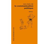 Mots de la communication politique - Erik Neveu - Presses Universitaires Du Midi - broché - Essai