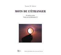 Mots de l'étranger et autres essais: Notes sur la littérature II