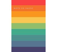 Mots de passe: Carnet pour mots de passe - Répertoire alphabétique pour ne pas oublier vos identifiants