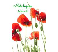 Mots de passe internet: Carnet de mots de passe internet petit format, 50 pages, pratique, souple, léger et résistant. Idéal pour noter vos codes et... Les retrouver !