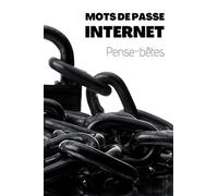 Mots de passe Internet: Répertoire alphabétique pour mots de passe et identifiants | Carnet de passwords | Gardez vos identifiants et mots de passe Internet en sécurité