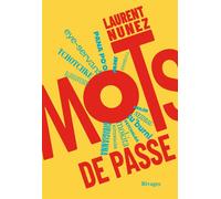Mots de passe - Laurent Nunez - Rivages - broché - Essai