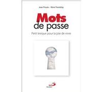 Mots de passe R. Proulx (Auteur), Rémi Tremblay (Auteur)
