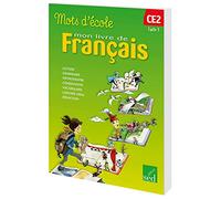 Mots d'école CE2 Cycle 3: Manuel de l'éléve