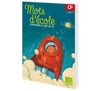 Mots D'école, J'apprends À Lire Au Cp Cycle 2
