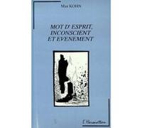 Max Kohn – Mots d'esprit, inconscient et événement – Livre