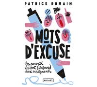 Mots d'excuse : les parents écrivent (toujours) aux enseignants - Patrice Romain - Pocket - Poche - Essai