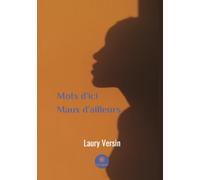 Mots d'ici maux d'ailleurs