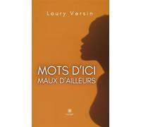 Mots d'ici, maux d'ailleurs - Laury Versin - Le Lys Bleu - Poche - Poésie