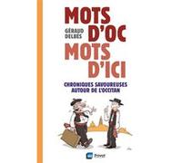 Mots d'Oc mots d'ici Géraud Delbes (Auteur)
