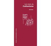 Mots du catharisme - Anne Brenon - Presses Universitaires Du Midi - broché - Etude