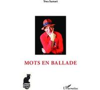 Mots en ballade - Yves Sartori - L'harmattan - broché - Essai