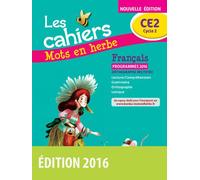 Mots en herbe Français CE2 2016 Cahier élève Programme 2016 - Armelle Vautrot - Bordas - broché - Scolaire / Universitaire