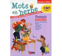 Mots en herbe Français CM1 2017 Manuel de l'élève Manuel de l'élève, Edition 2017 - Collectif - Bordas - broché - Scolaire / Universitaire