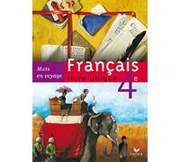 Mots en voyage Français livre unique 4e éd. 2007- Manuel de l'élève