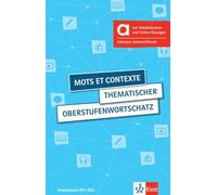 Mots et contexte - Hybride Ausgabe allango: Thematischer Oberstufenwortschatz Französisch (B1+/B2), 4. aktualisierte erweiterte Ausgabe. Buch mit ... inklusive Lizenzschlüssel allango (24 Monate)