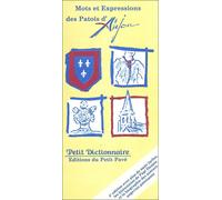 Mots et expressions des patois d'Anjou Petit dictionnaire - Gérard Cherbonnier - Du Petit Pave Eds - broché - Guide