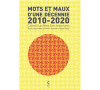 Mots et Maux d'une décennie 2010-2020 - Pierre Tévanian - Cambourakis - broché - Essai