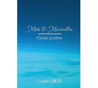 Mots et Merveilles: Poésie positive