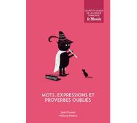 Mots, expressions et proverbes oubliés