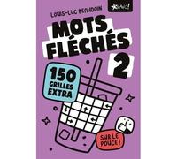 Mots fléchés 2 sur le pouce: 150 grilles extra
