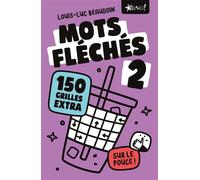 Mots fléchés 2 sur le pouce: 150 grilles extra